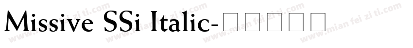 Missive SSi Italic字体转换